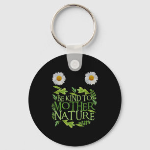 Chaveiro Seja gentil com a Mãe Natureza, Dia da Terra Engra