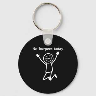 Chaveiro Sem Burpees Hoje, Stickman de Academia Divertido D