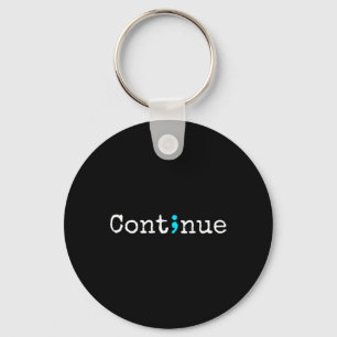 Chaveiro Semicolon Continue - Sensibilização para a Saúde M