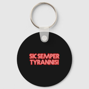 Chaveiro Sic Semper Tyrannis Assim Sempre Para Tyrants Trum