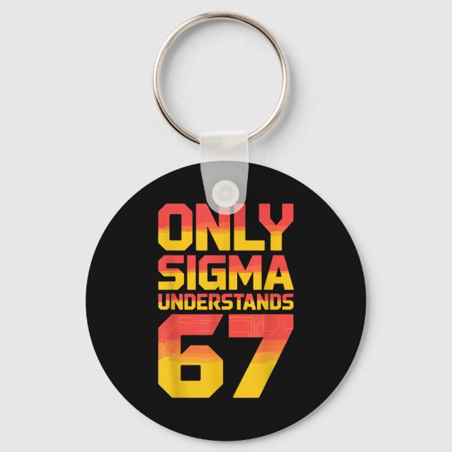 Chaveiro Sigma Understands 67 Alpha Slang Gen 67th Number 6 (Frente)