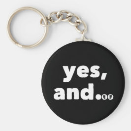 Chaveiro "Sim, e..." O Improv