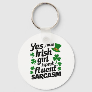 Chaveiro Sim, sou garota irlandesa, falo sarcasmo fluente, 