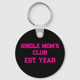 Chaveiro Single Moms Club 