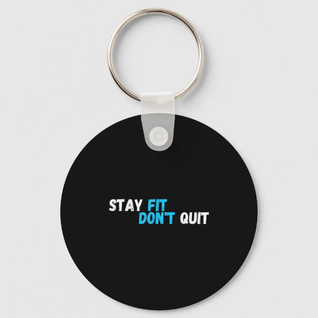 Chaveiro Sitive Stay Fit Dont Quit Workout Fitness Gym  (Frente)
