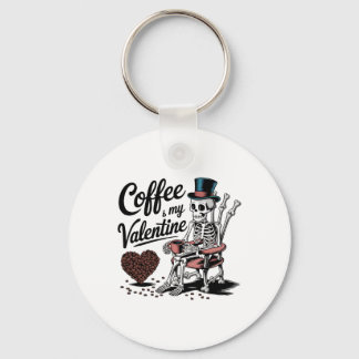Chaveiro Skeleton Coffee Is My Valentine Funny Coffee Drink