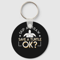 Skip Straw Save Turtle OK Turtle Lover