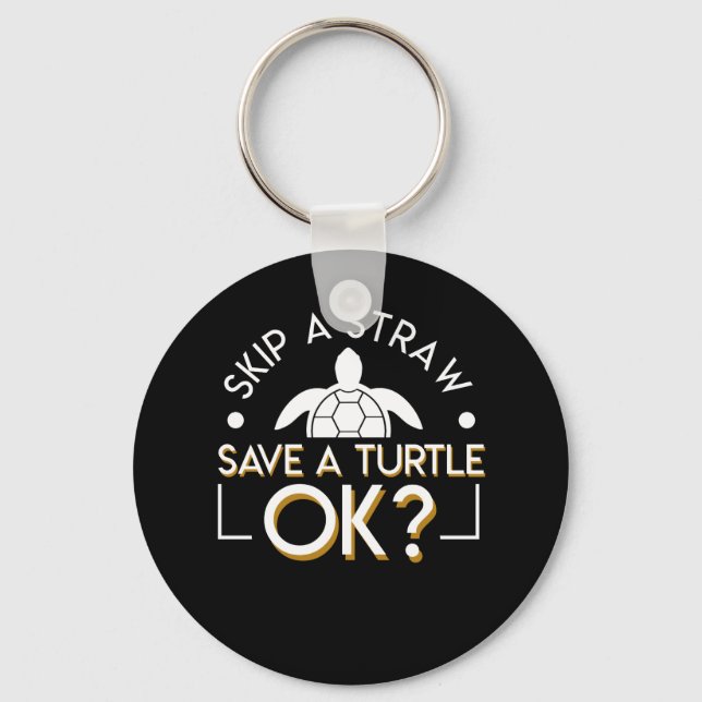 Chaveiro Skip Straw Save Turtle OK Turtle Lover (Frente)
