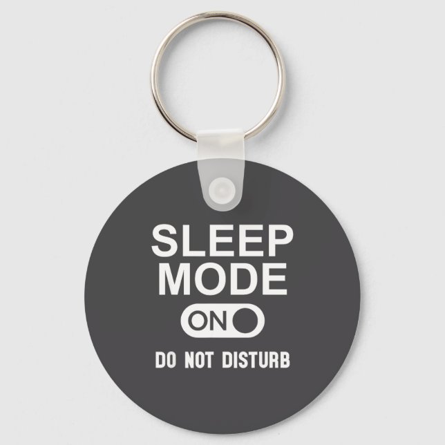Chaveiro Sleep Mode On Please Don't Disturb I'm Sleeng I Lo (Frente)