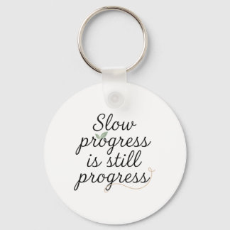 Chaveiro Slow Progress Is Still Progress – Calm Minimal