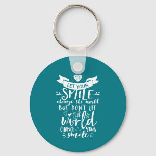Chaveiro Smiley Feliz De Citação Inspirativa Muda O Mundo