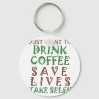 Só quero tomar café, salvar vidas e tomar conta