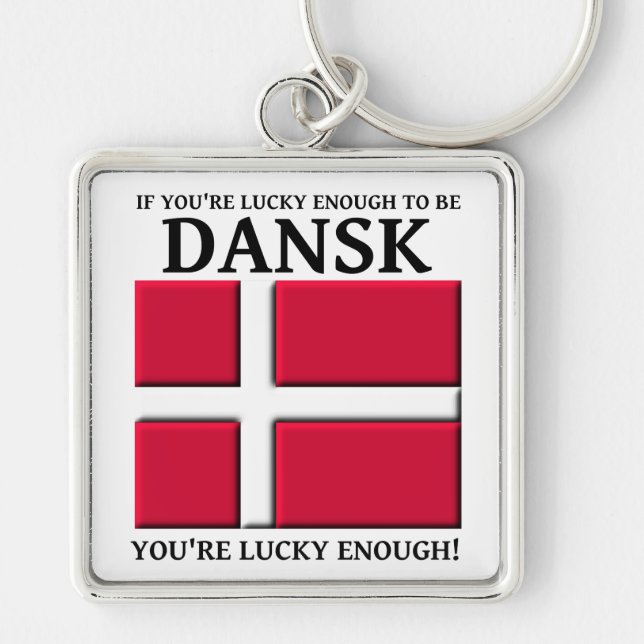 Chaveiro Sorte O Suficiente De Ser Dansk Danish Keychain (Frente)