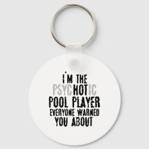 Chaveiro Sou o jogador de Piscina gostosa psicótico - Snook