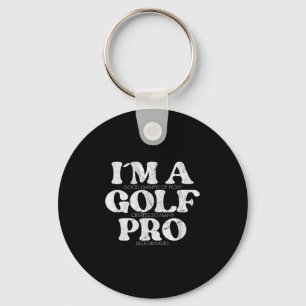 Chaveiro Sou um Golf Pro Golf Engraçado Citação Mens Golfe