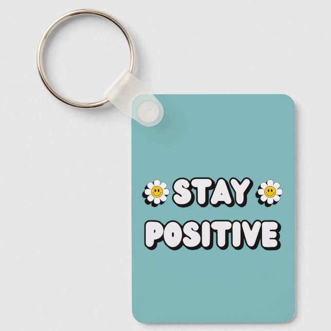 Chaveiro Stay Positive (Frente)