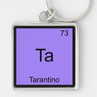 Chaveiro Ta - Tarantino Camiseta Símbolo Elemento Químico E