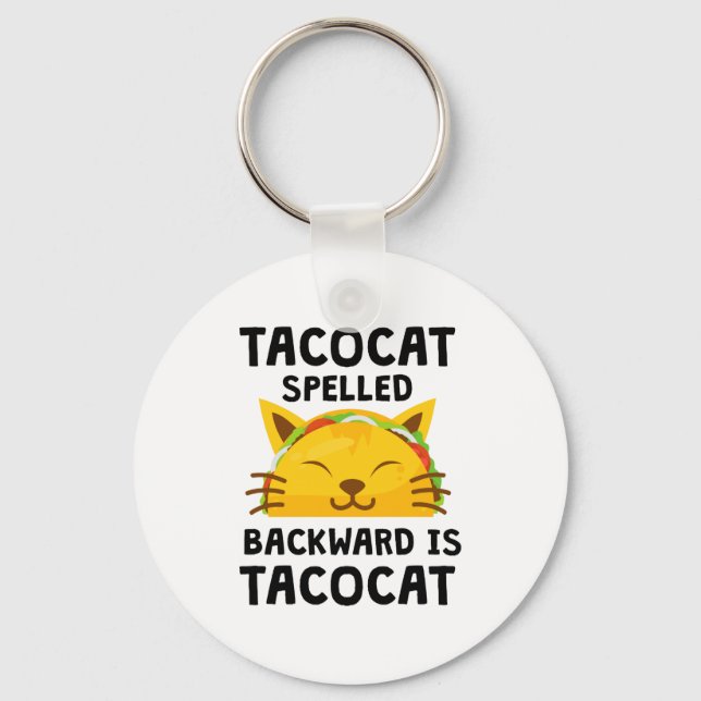 Chaveiro Taco Cat Spelled Backwards Is Taco Cat Funny Quote (Frente)