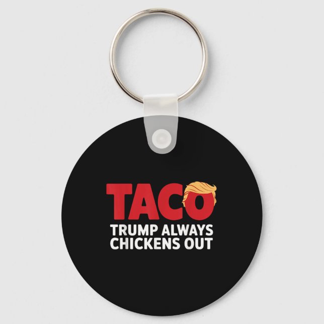 Chaveiro Taco Trump Sempre Desiste  (Frente)