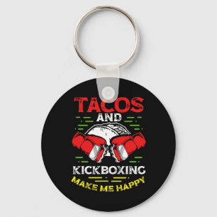 Chaveiro Tacos E Kickboxing Me Fazem Feliz Mma Kickboxing