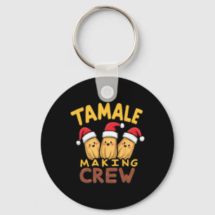 Chaveiro Tamale Fazer Crew Tamale Season Engraçado Chr Mexi