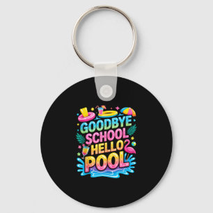 Chaveiro Tchau escola, olá piscina, férias de verão para cr