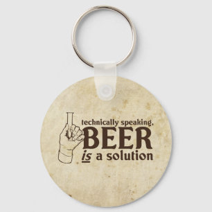 Chaveiro Tecnicamente falando, a cerveja é uma solução