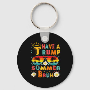 Chaveiro Tenham Um Trump Summer Bruh Engraçado