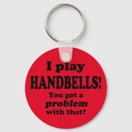 Chaveiro Tenho Um Problema Com Isso, Handbells