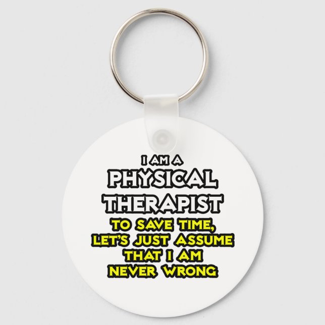 Chaveiro Terapia Física... Presume Que Nunca Estou Errado (Frente)