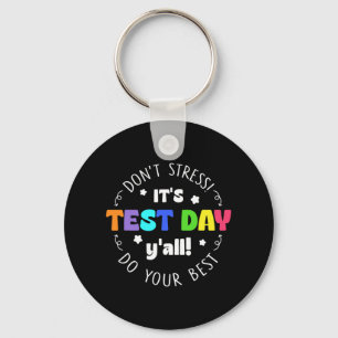 Chaveiro Testando Não Estressar É Dia de Teste