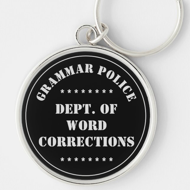 Chaveiro Texto Branco de Humor da Polícia Gramática (Frente)