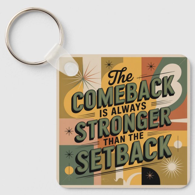 Chaveiro The Comeback Is Always Stronger Than The Setback (Frente)