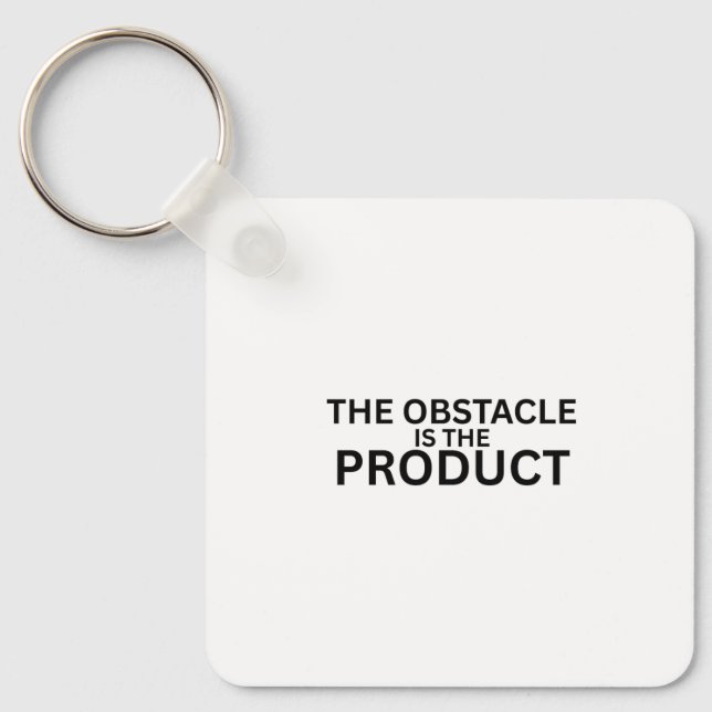 Chaveiro The Obstacle Is The Product Keychain (Frente)