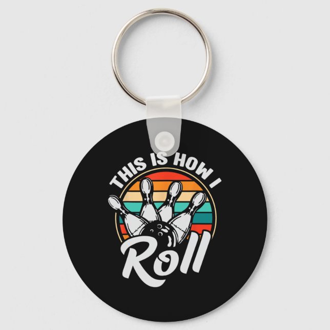 Chaveiro This Is How I Roll Retro Bowling 60s 70s Bowler Fu (Frente)