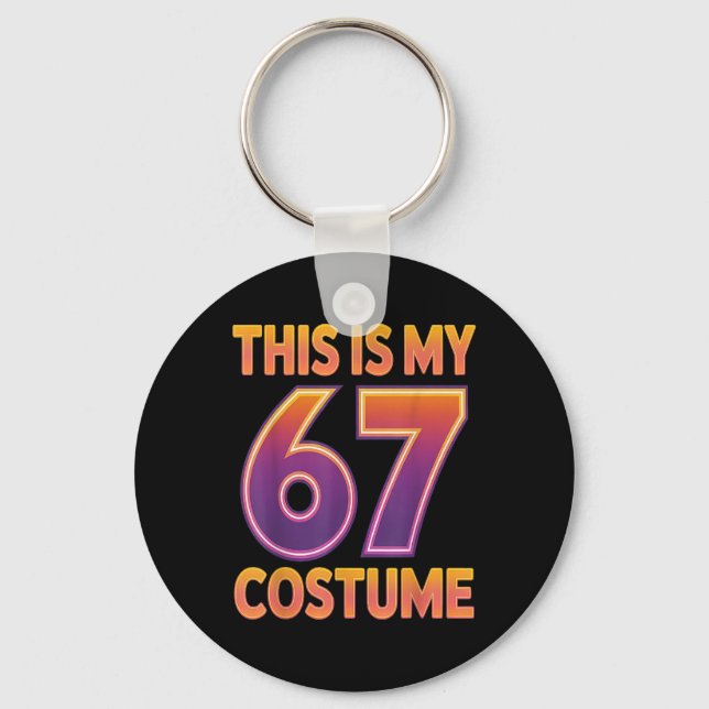 Chaveiro This Is My Halloween 67 Costume Number 6 7 Meme Sa (Frente)