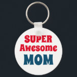 Chaveiro Típica Vermelha e Azul - Mãe Super Incrível<br><div class="desc">Super Incrível Mãe Cita chaveiro de Tipografia Vermelha e Azul.</div>