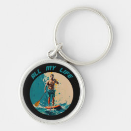 Chaveiro Toda a minha vida é surfar no conselho de pá sup