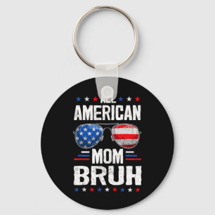 Chaveiro Toda Mãe Americana Bruh 4 De Julho Mamãe