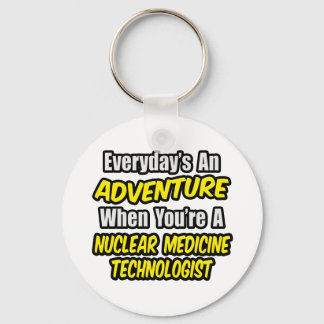 Chaveiro Todos os dias é uma aventura. Tecnologia Med Nucle
