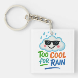 Chaveiro Too Cool for Rain | Cute Cloud Square Keychain