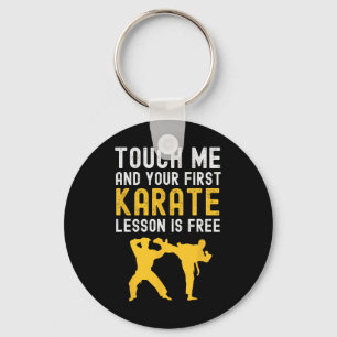 Chaveiro Toque Em Mim E Sua Primeira Lição De Karate É De G