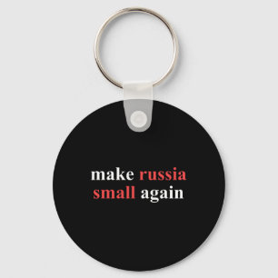 Chaveiro Torne a Rússia Pequena Novamente Declaração Políti