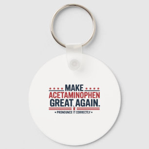 Chaveiro Torne o Acetaminofeno Grande Novamente Design de M