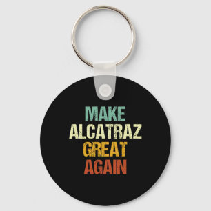 Chaveiro Torne O Excelente Alcatraz Novamente Engraçado Tru