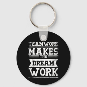 Chaveiro Trabalho em equipe Faz O Sonho Funcionar Design Pa