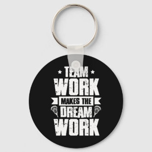 Chaveiro Trabalho em equipe Torna O Dream Work Lacrosse Tea