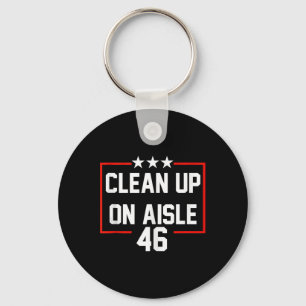 Chaveiro Trump 2024 Clean Up On Aisle 46 Anti Biden