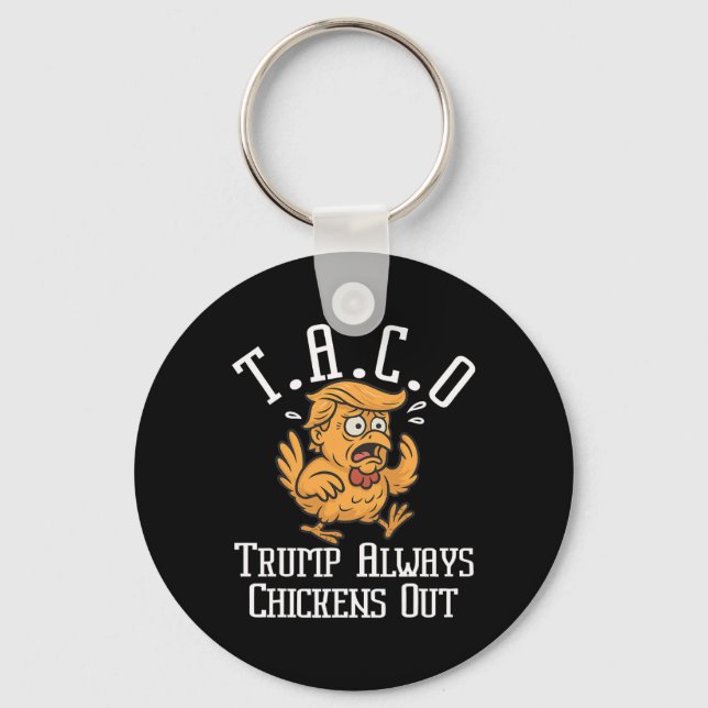 Chaveiro Trump Always Chickens Out Let's Go Taco Funny 8  (Frente)