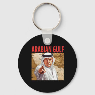 Chaveiro Trump Arabian Golfo 2025 Funny Trump Golfo Da Aráb